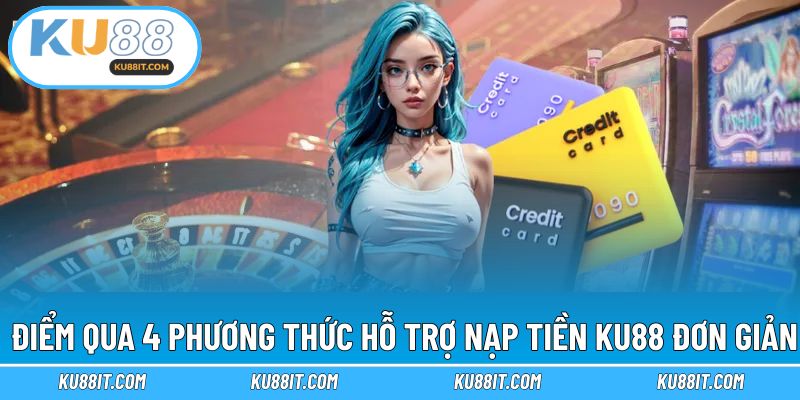 4 phương thức giúp quá trình nạp vốn thành công