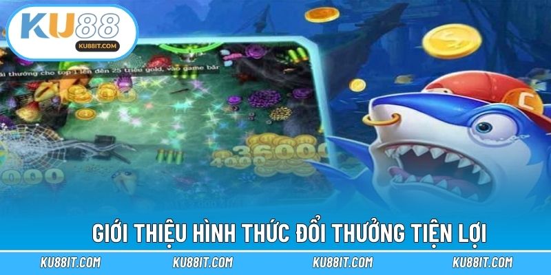 Giới thiệu hình thức đổi thưởng tiện lợi